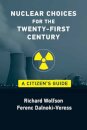 Nuclear Choices for the Twenty-First Century
