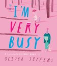I’M Very Busy: A (Nearly Forgotten) Birthday Book