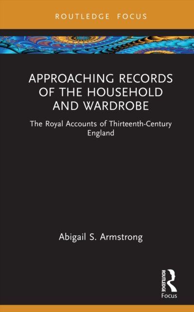 Approaching Records of the Household and Wardrobe
