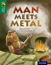 Oxford Reading Tree TreeTops inFact: Level 12: Man Meets Metal