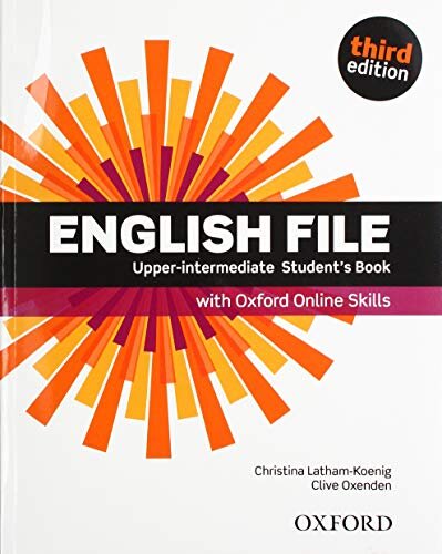 English File, 3rd Edition Upper Intermediate: Student's Book & Online Skills Practice Pack