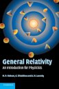 General Relativity : An Introduction for Physicists