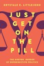 Just Get on the Pill