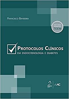 Protocolos Clínicos Em Endocrinologia E Diabetes