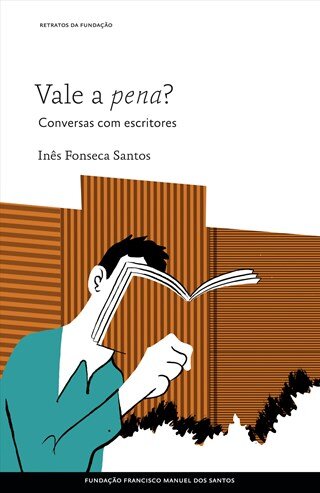 Vale A Pena? Conversas Com  Escritores