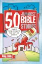 50 Jammiest Bible Stories