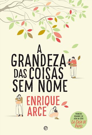 A Grandeza Das Coisas Sem Nome