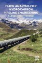 Flow Analysis for Hydrocarbon Pipeline Engineering