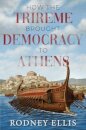 How the Trireme brought Democracy to Athens
