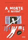 A Morte É Assim? 38 Perguntas Mortais De Meninas E Meninos