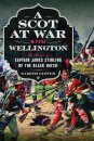 A Scot at War with Wellington