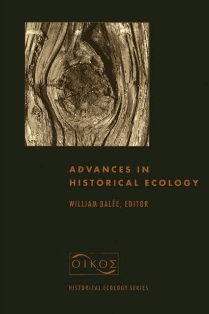 Advances in Historical Ecology