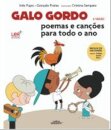 Galo Gordo - Poemas E Canções Para Todo O Ano