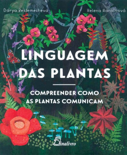 Linguagem das Plantas: Compreender como as Plantas Comunicam