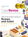 ClearRevise AQA GCSE English Literature: Shakespeare, Romeo and Juliet