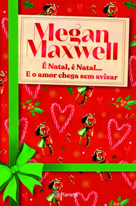 É Natal, É Natal... E O Amor Chega Sem Avisar
