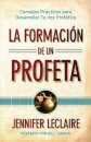 La Formacion de un Profeta
