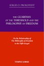The Guardian of the Threshold and the Philosophy of Freedom