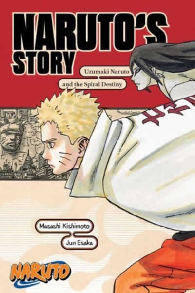 Naruto: Naruto'S Story - Uzumaki Naruto And The Spiral Destiny