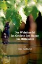 Der Weinhandel Im Gebiete Der Hanse Im Mittelalter