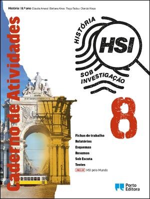 HSI: História Sob Investigação - 8.º Ano Caderno de atividades 2026