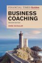 Financial Times Guide to Business Coaching, The