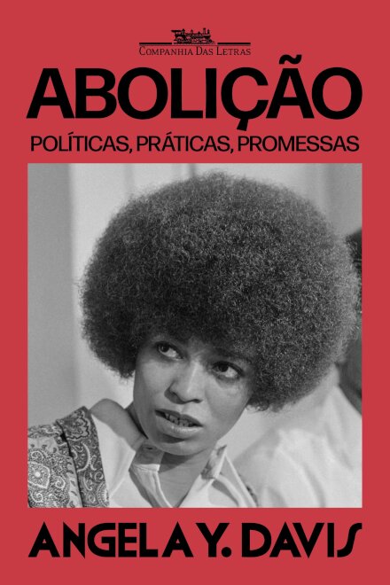 Abolição v 01: políticas, práticas, promessas