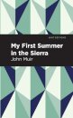 My First Summer in the Sierra