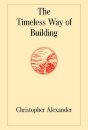 The Timeless Way of Building