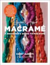 Sweet Home Macrame: A Beginner's Guide to Macrame