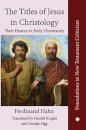 The The Titles of Jesus in Christology