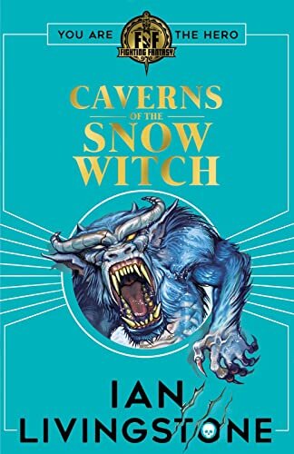Fighting Fantasy: Fighting Fantasy: The Caverns Of