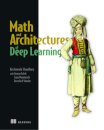 Math and Architectures of Deep Learning