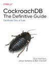 CockroachDB: The Definitive Guide
