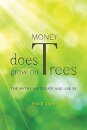Money Does Grow on Trees