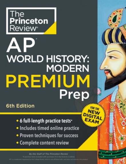 Princeton Review AP World History: Modern Premium Prep
