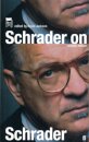 Schrader on Schrader