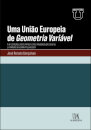 Uma União Europeia de Geometria Variável