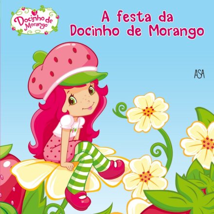 A Festa da Docinho de Morango