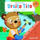 Ursito Tito - Mãos À Obra