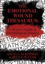 The Emotional Wound Thesaurus
