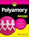 Polyamory For Dummies