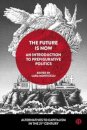 The Future Is Now: An Introduction to Prefigurative Politics