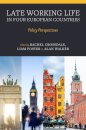 Late Working Life in Four European Countries