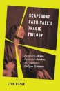Scapegoat Carnivale's Tragic Trilogy