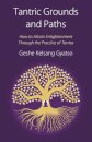 Tantric Grounds and Paths