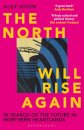 The North Will Rise Again