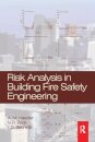 Risk Analysis in Building Fire Safety Engineering