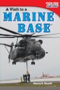 A Visit to a Marine Base