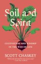 Soil and Spirit